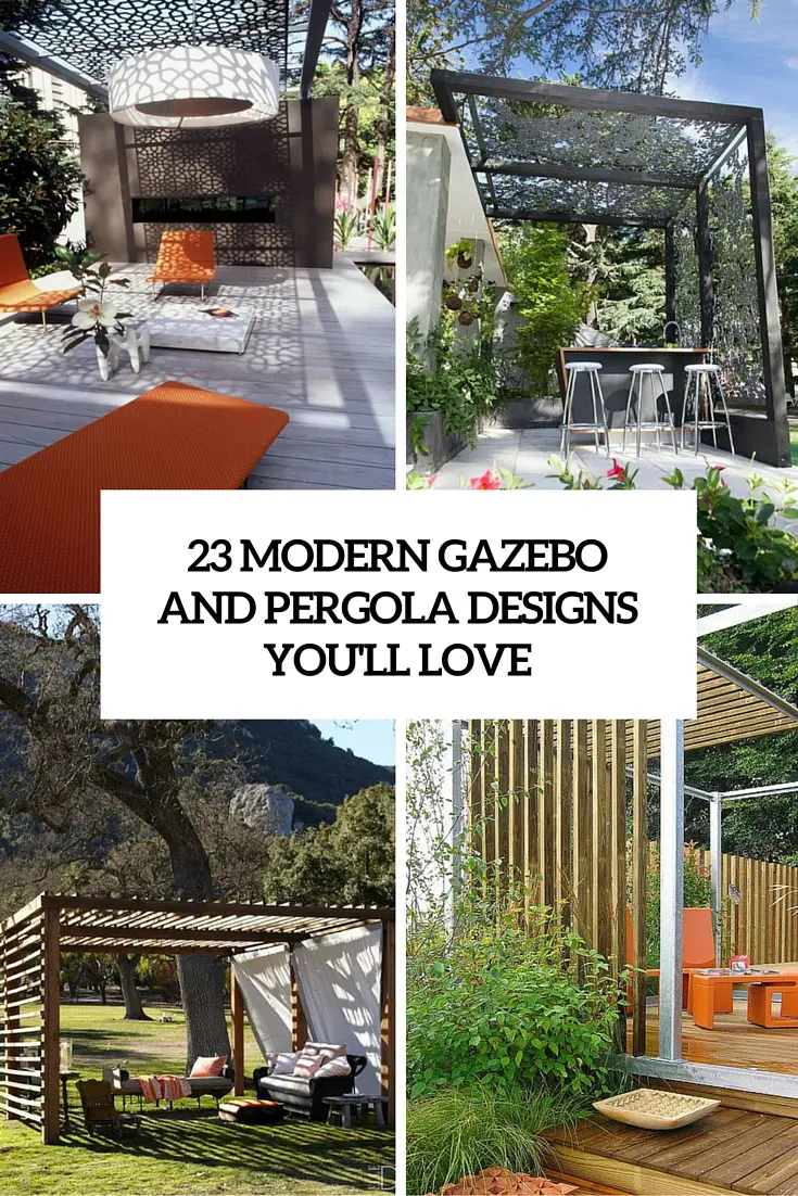 23 Modern Gazebo And Pergola Design Ideas You'll Love ...