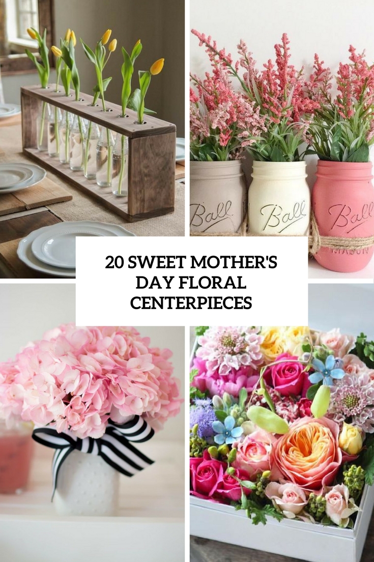 20 Sweet Mother’s Day Floral Centerpieces