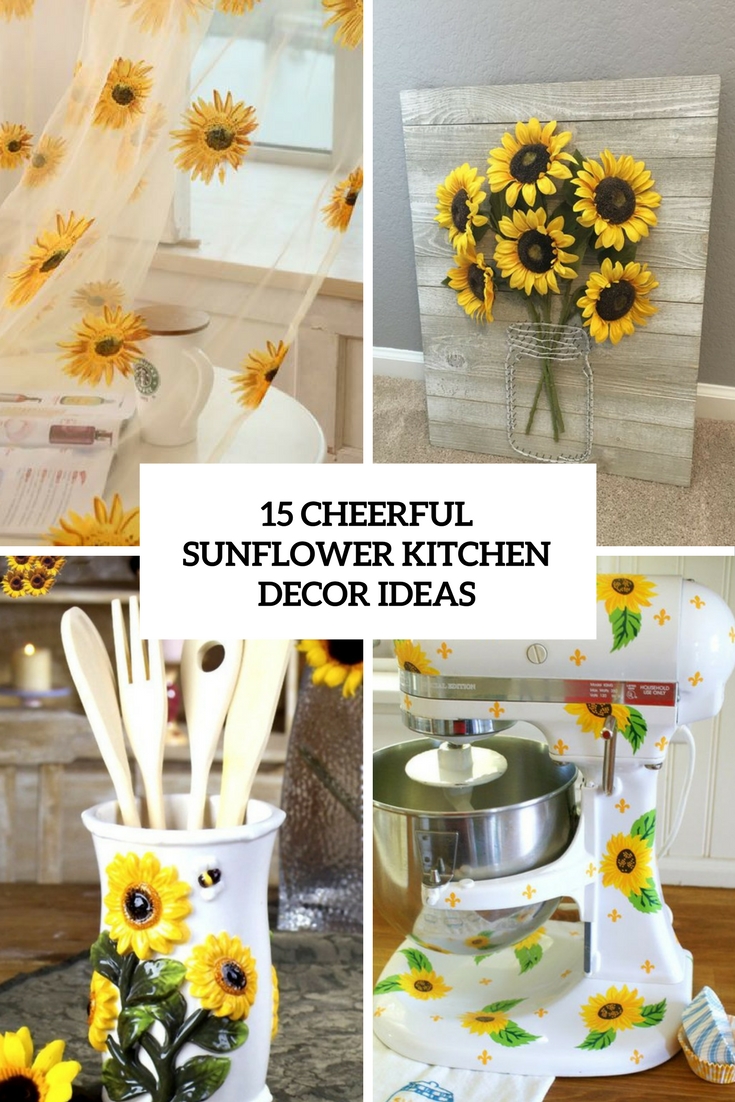 sunflower kitchen decor cheerful sunflowers shelterness