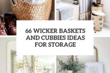 66 wicker baskets and cubbies ideas for storage cover