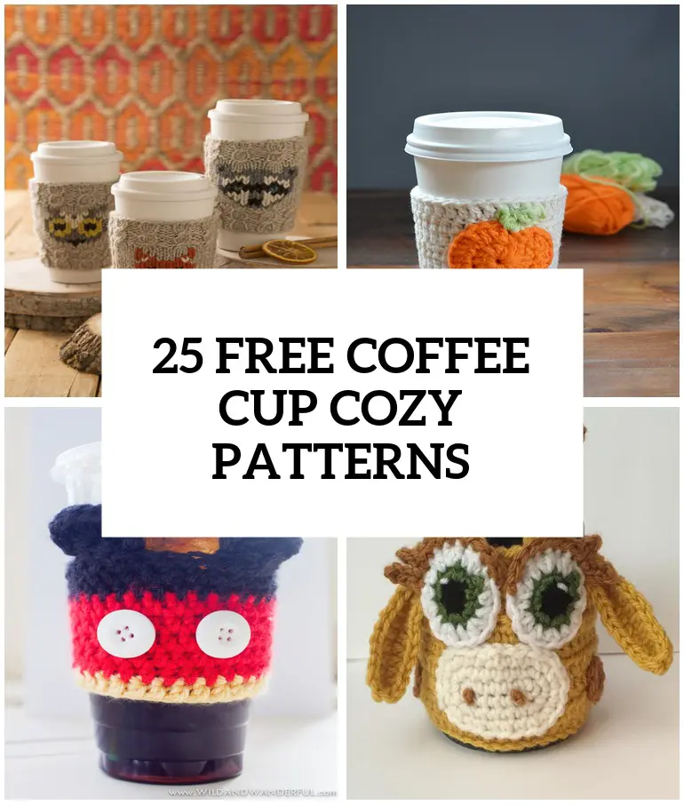 diy coffee cup cozy tutorials and patterns