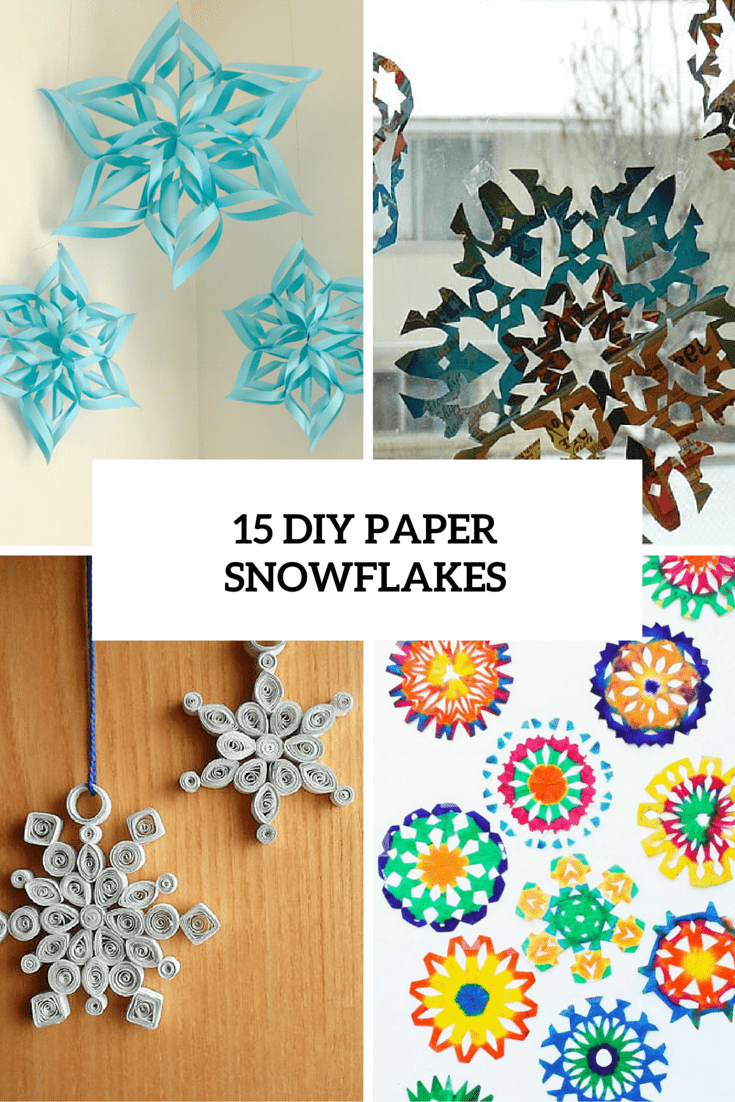 15 DIY Paper Snowflakes For Winter And Christmas Decor