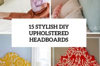 15-stylish-diy-upholstered-headboards-cover