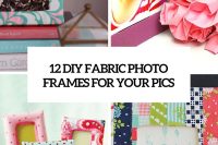 12-diy-fabric-photo-frames-for-your-pics-cover