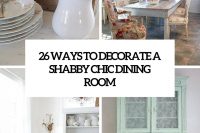 26-ways-to-decorate-a-shabby-chic-dining-room-cover