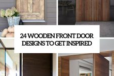 24 wooden front door designs to get inspired cover