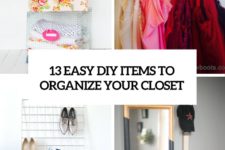 13 easy diy items to organize your closet cover