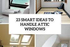 23 smart ideas to handle attic windows cover