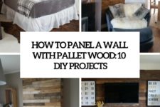 how to panel a wall with pallet wood 10 diy projects cover