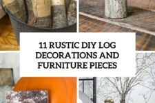 11 rustic diy log decorations and furniture pieces cover