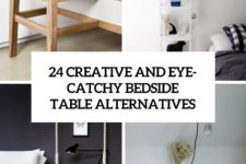 24 cool and eye-catchy bedside table alternatives