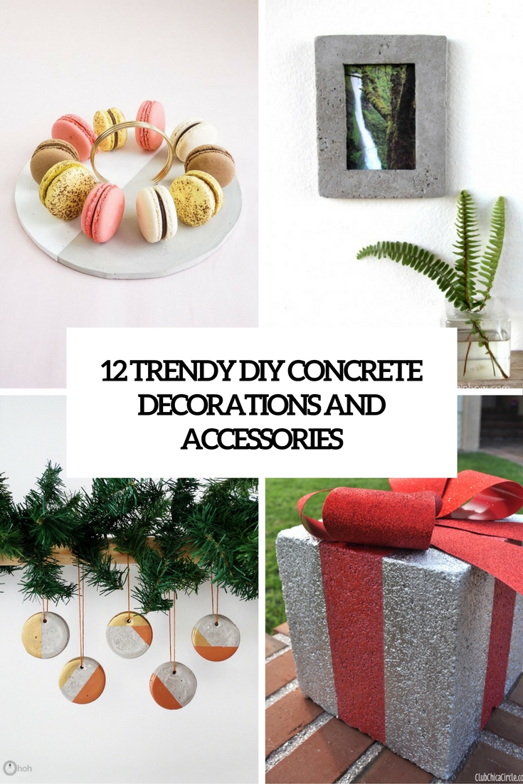 12 Trendy DIY Concrete Decorations And Accessories