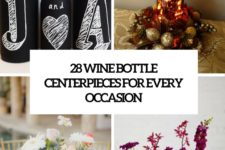 28 wine bottle centerpieces for every occasion cover