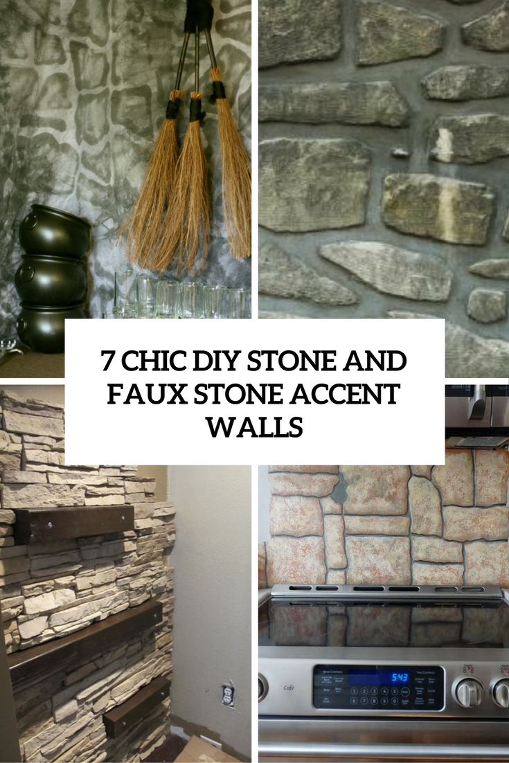 7 chic diy stone and faux stone accent walls cover