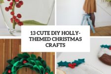13 cute diy holly-themed christmas crafts cover