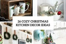 26 cozy christmas kitchen decor ideas cover