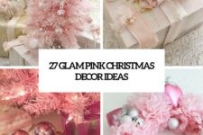 27 glam pink christmas decor ideas cover