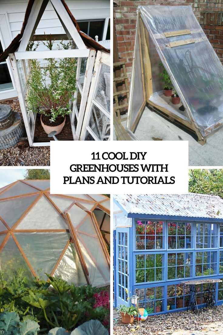 cool diy greenhouses with plans and tutorials cover