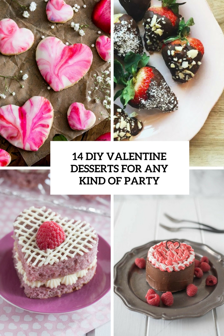 14 DIY Valentine Desserts For Any Kind Of Party