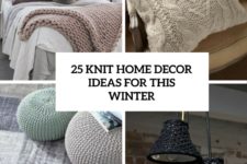 25 knit home decor ideas for this winter cover