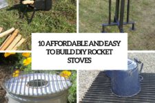 10 affordable and easy to build diy rocket stoves cover