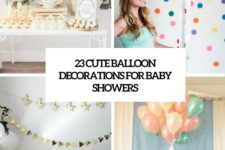 23 cute balloon decorations for baby showers cover