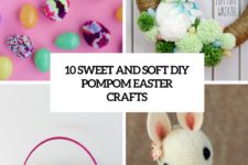 10 sweet and soft diy pompom easter crafts cover