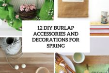 12 diy burlap accessories and decorations for spring cover