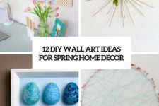 12 diy wall art ideas for spring home decor cover