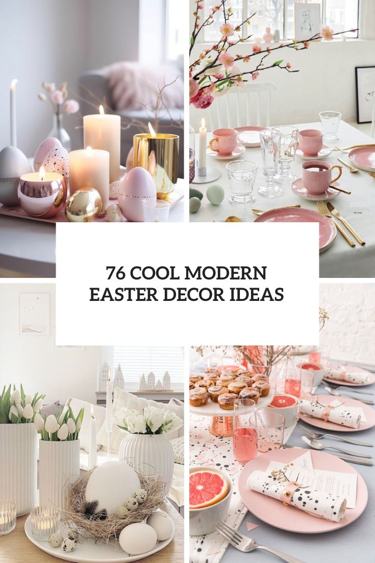 76 Cool Modern Easter Decor Ideas cover