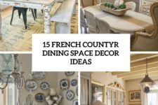 15 french country dining space decor ideas cover