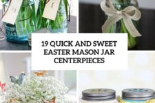 19 quick and sweet easter mason jar centerpieces cover