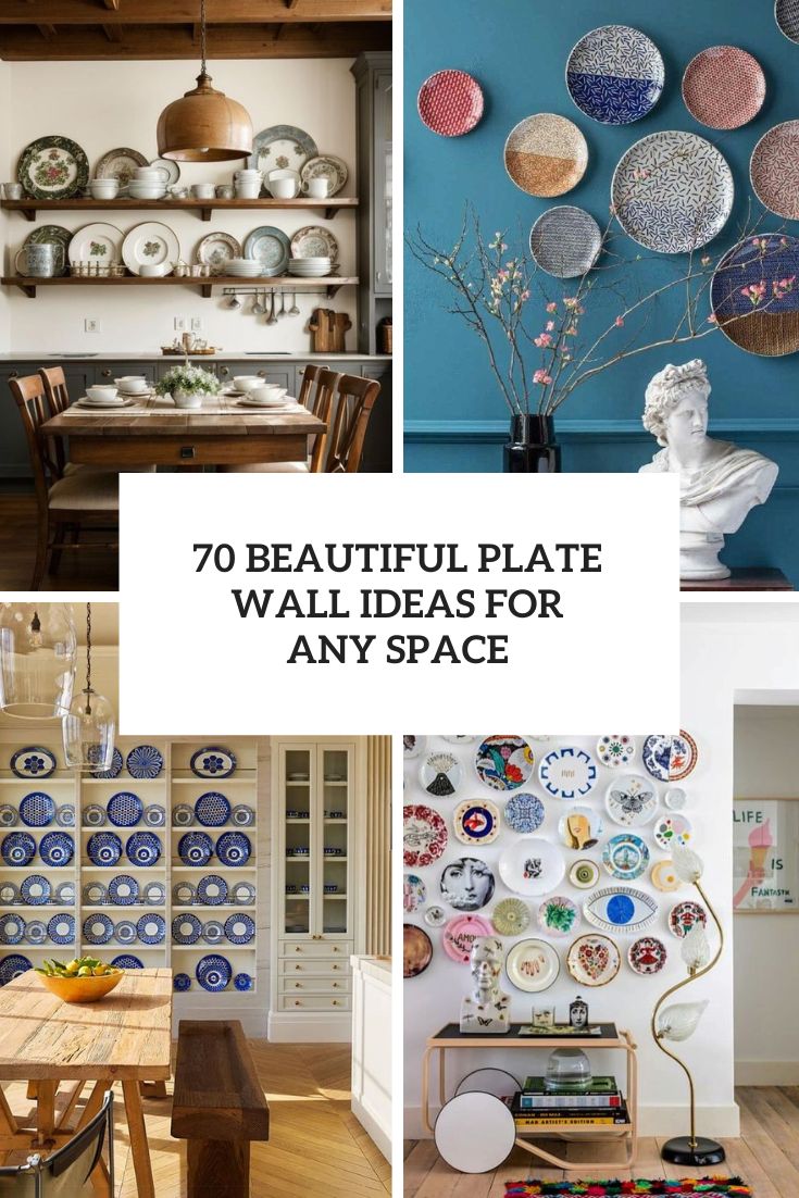 70 Beautiful Plate Wall Ideas For Any Space cover