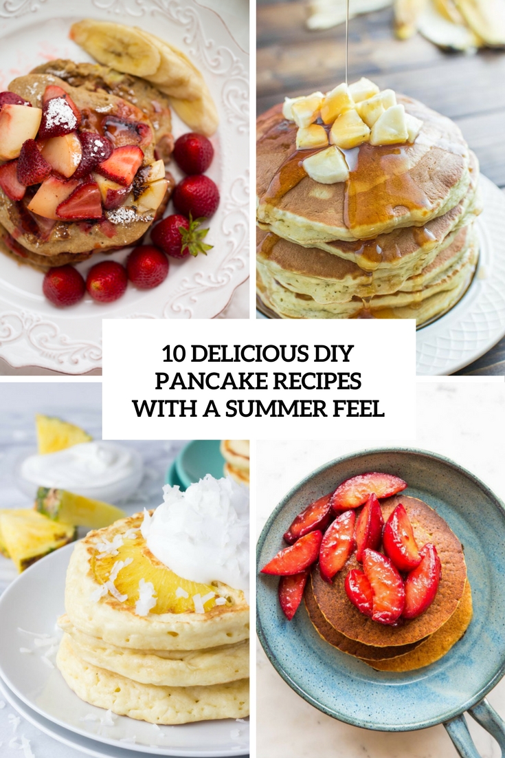 10 Delicious DIY Pancake Recipes With A Summer Feel