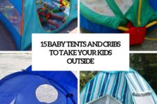 15 baby tents and cribs to take your kids outside cover