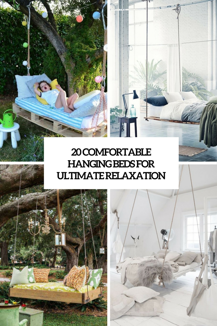 20 Comfortable Hanging Beds For Ultimate Relaxation