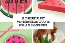 11 cheerful diy watermelon crafts for a summer feel cover