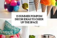 15 summer pompom decor ideas to cheer up the space cover