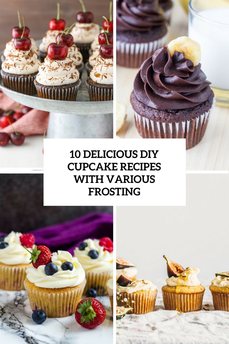 delicious diy cupcake recipes with various frosting cover