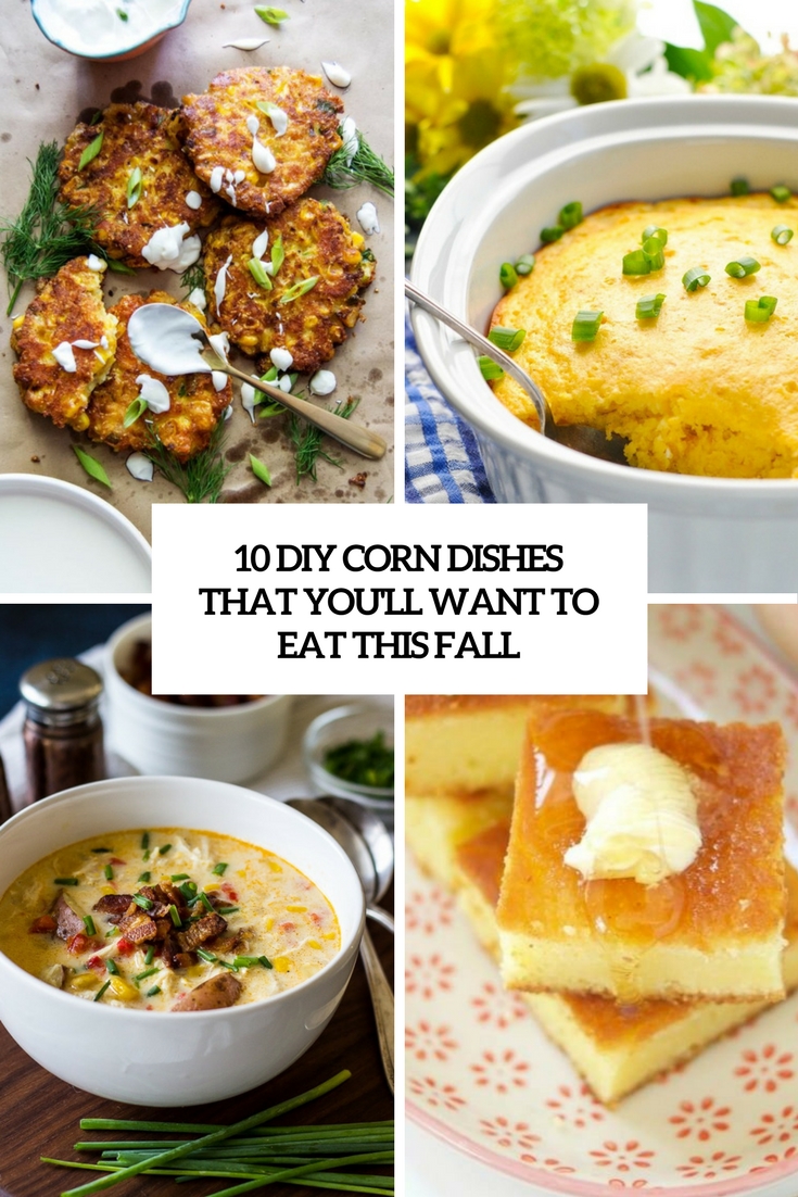 diy corn dishes you'll want to eat this fall cover