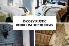 15 cozy rustic bedroom decor ideas cover