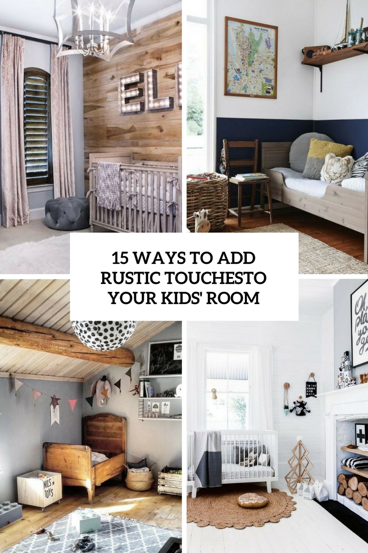 ways to add rustic touches to your kids' room cover