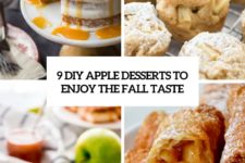 9 diy apple desserts to enjoy the fall taste cover