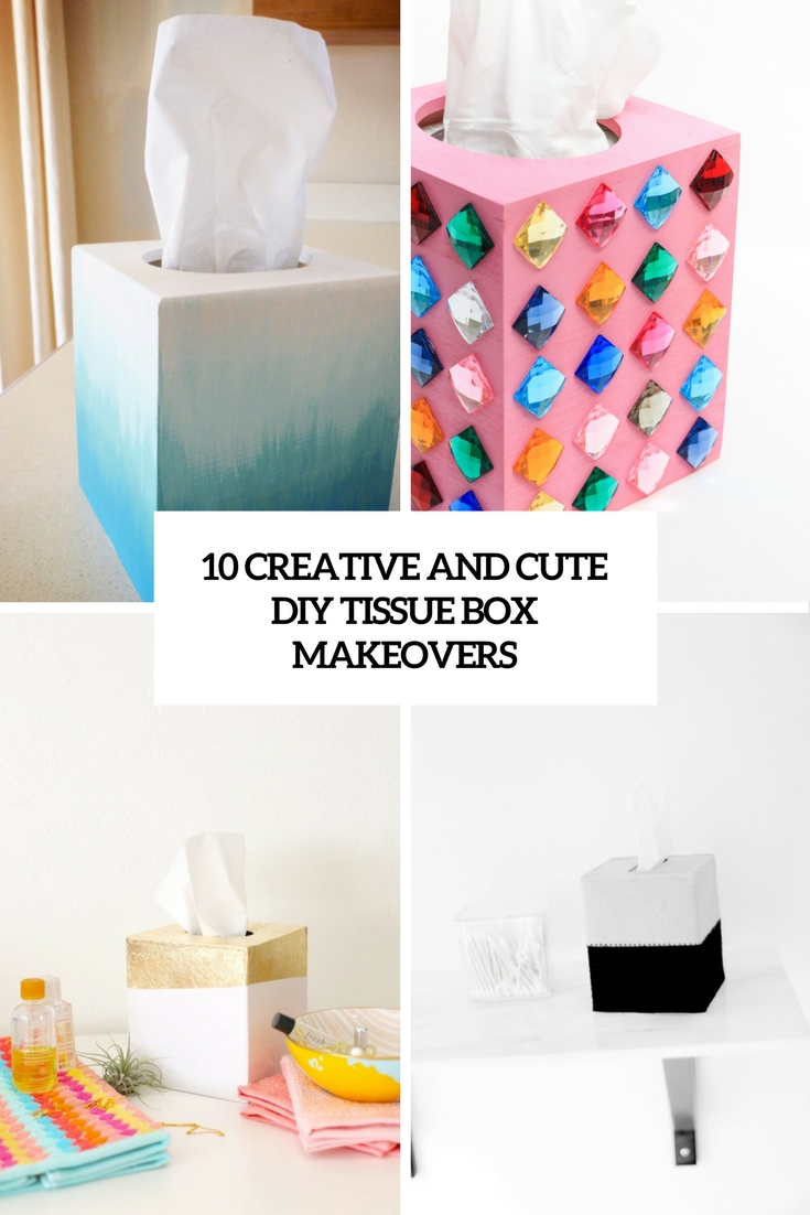 creative and cute diy tissue box makeovers cover