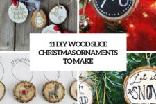 11 diy wood slice christmas ornaments to make cover
