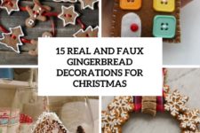 15 real and faux gingerbread decorations for christmas cover