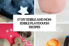 17 diy edible and non-edible playdough recipes cover
