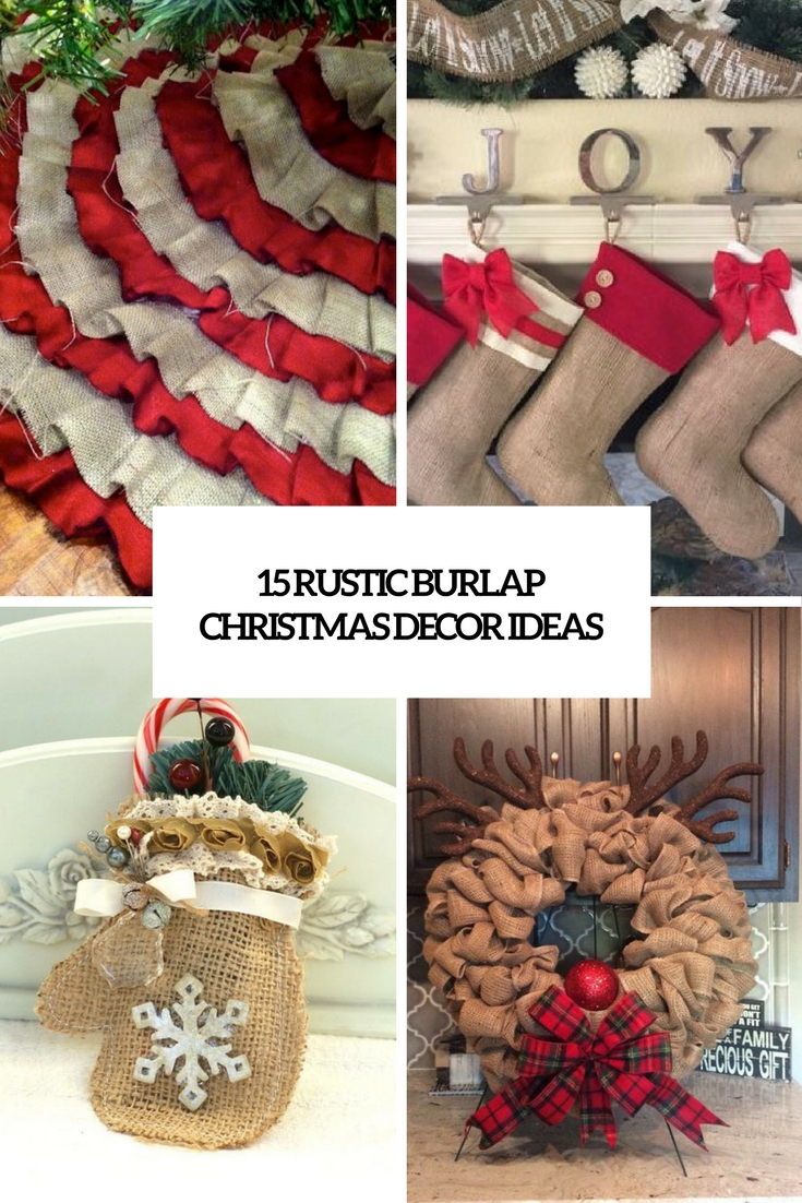 15 Rustic Burlap Christmas Decor Ideas
