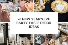 78 New Year’s Eve Party Table Decor Ideas cover