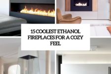 15 coolest ethanol fireplaces for a cozy feel cover